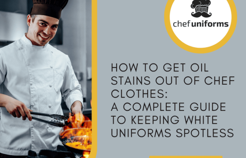 How to Get Oil Stains Out of Chef Clothes