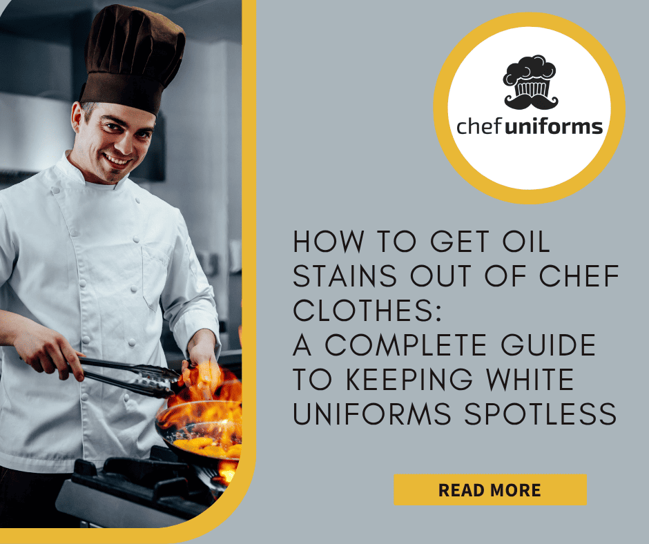 How to Get Oil Stains Out of Chef Clothes
